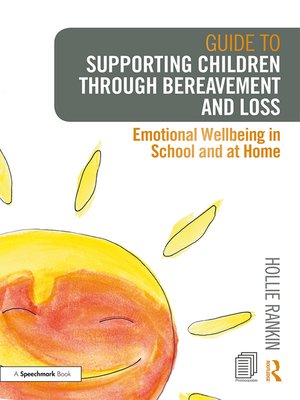 cover image of Guide to Supporting Children through Bereavement and Loss